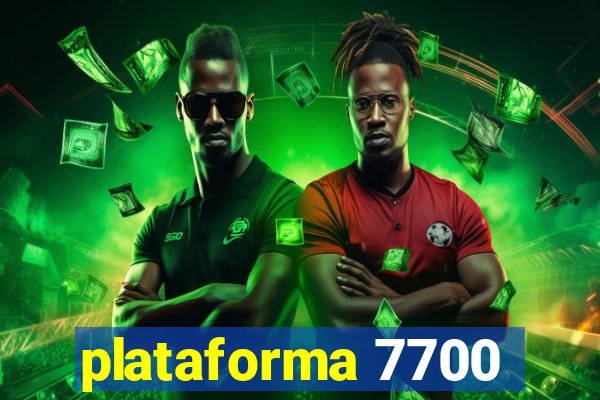 plataforma 7700